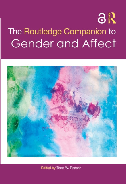 Book cover of: Routledge Companion to Gender and Affect. By: Todd W. Reeser