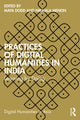 Book cover of: Practices of Digital Humanities in India. By: Maya Dodd