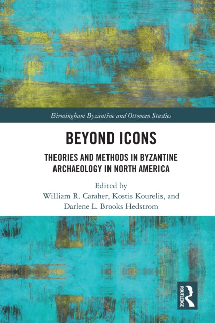 Book cover of: Beyond Icons. By: William R. Caraher
