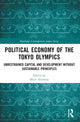 Book cover of: Political Economy of the Tokyo Olympics. By: Miyo Aramata