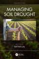 Book cover of: Managing Soil Drought. By: Rattan Lal