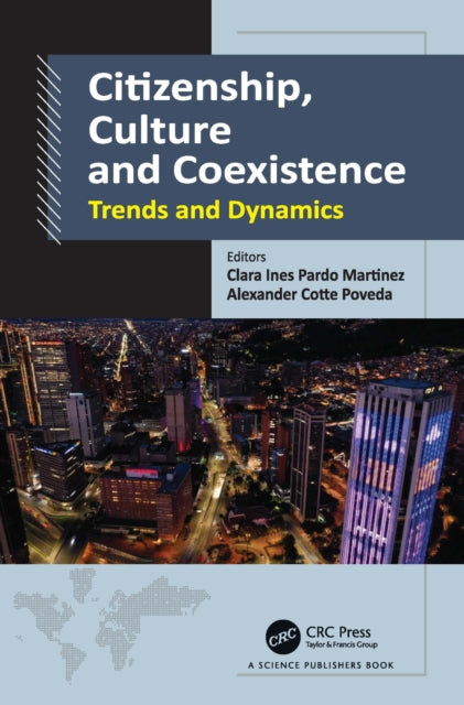 Book cover of: Citizenship, Culture and Coexistence. By: Clara Inés Pardo Martínez