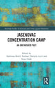 Book cover of: Jasenovac Concentration Camp. By: Stipe Odak