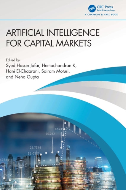 Book cover of: Artificial Intelligence for Capital Markets. By: Syed Hasan Jafar
