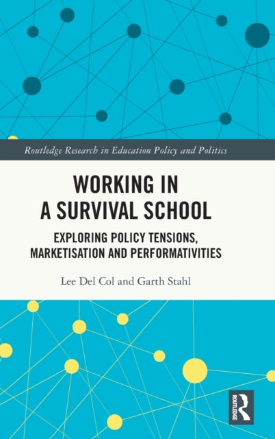 Book cover of: Working in a Survival School. By: Garth Stahl