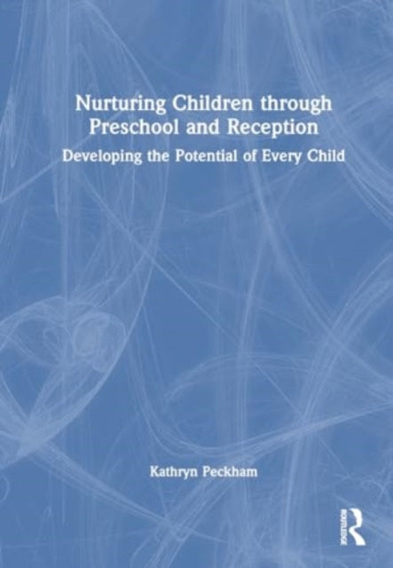 Book cover of: Nurturing Children through Preschool and Reception