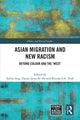 Book cover of: Asian Migration and New Racism. By: Sylvia Ang