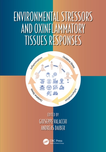 Book cover of: Environmental Stressors and OxInflammatory Tissues Responses. By: Giuseppe Valacchi
