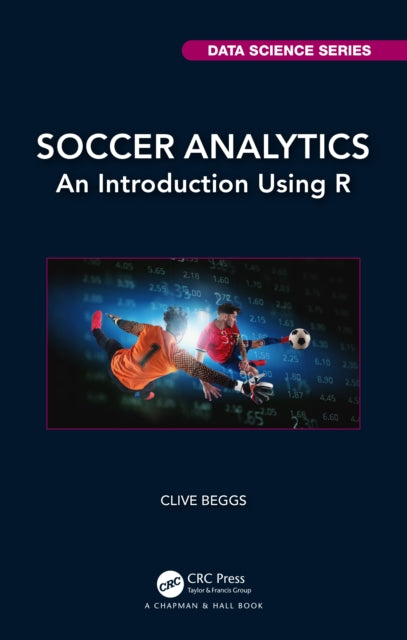 Book cover of: Soccer Analytics. By: Clive Beggs