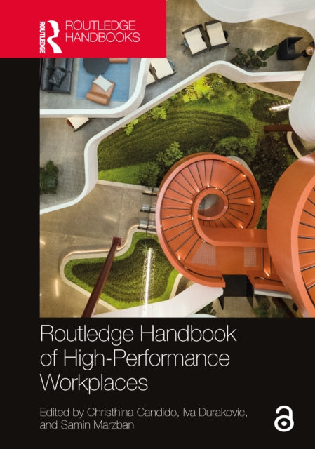 Book cover of: Routledge Handbook of High-Performance Workplaces. By: Christhina Candido