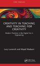 Book cover of: Creativity in Teaching and Teaching for Creativity. By: Lucy Lunevich