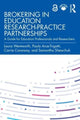 Book cover of: Brokering in Education Research-Practice Partnerships. By: Laura Wentworth