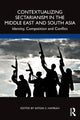 Book cover of: Contextualizing Sectarianism in the Middle East and South Asia. By: Satgin Hamrah