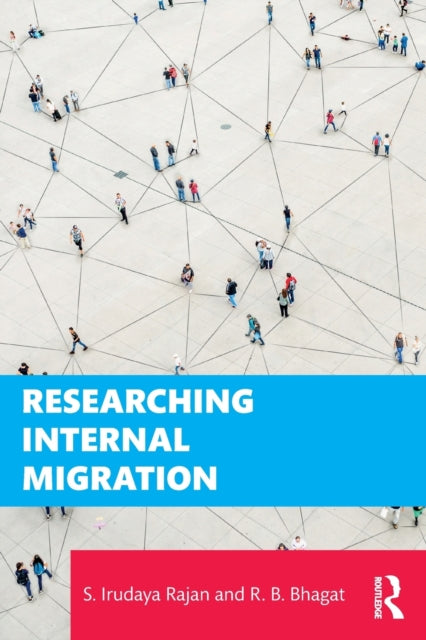 Book cover of: Researching Internal Migration. By: S. Irudaya Rajan