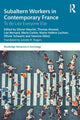 Book cover of: Subaltern Workers in Contemporary France. By: Olivier Masclet