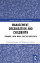 Book cover of: Management, Organization, and Childbirth. By: Gabriella Piscopo