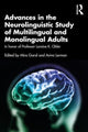 Book cover of: Advances in the Neurolinguistic Study of Multilingual and Monolingual Adults. By: Mira Goral