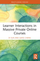 Book cover of: Learner Interactions in Massive Private Online Courses. By: Di Sun