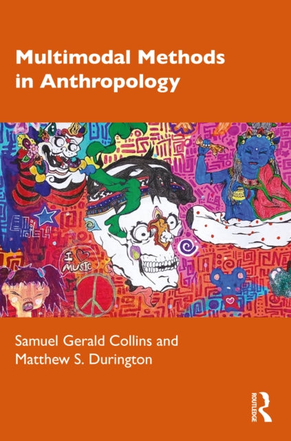 Book cover of: Multimodal Methods in Anthropology. By: Samuel Gerald Collins