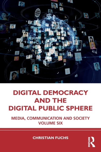 Book cover of: Digital Democracy and the Digital Public Sphere. By: Christian Fuchs