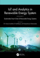 Book cover of: IoT and Analytics in Renewable Energy Systems (Volume 1). By: O. V. Gnana Swathika