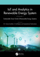 Book cover of: IoT and Analytics in Renewable Energy Systems (Volume 1). By: O. V. Gnana Swathika