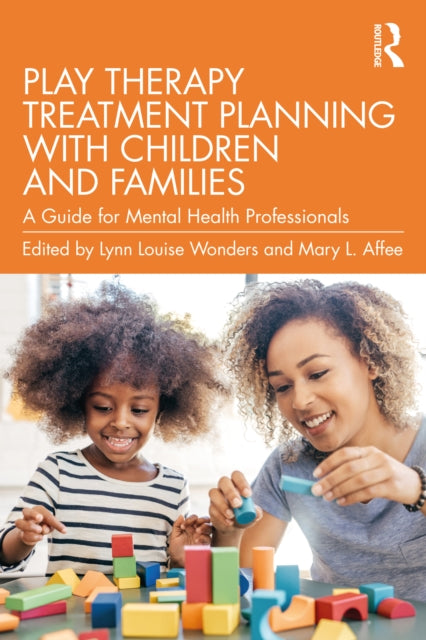 Book cover of: Play Therapy Treatment Planning with Children and Families. By: Lynn Louise Wonders