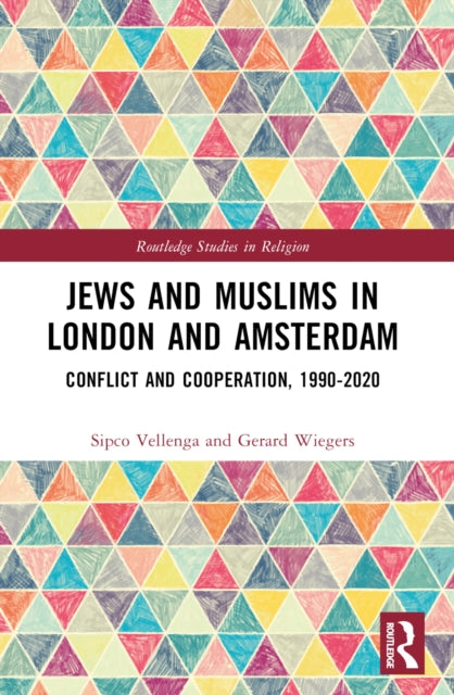 Book cover of: Jews and Muslims in London and Amsterdam. By: Sipco J. Vellenga