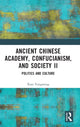 Book cover of: Ancient Chinese Academy, Confucianism, and Society II. By: Yongming Xiao
