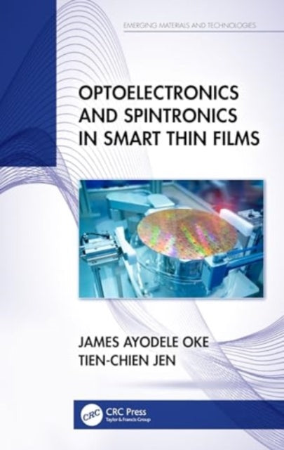 Book cover of: Optoelectronics and Spintronics in Smart Thin Films
