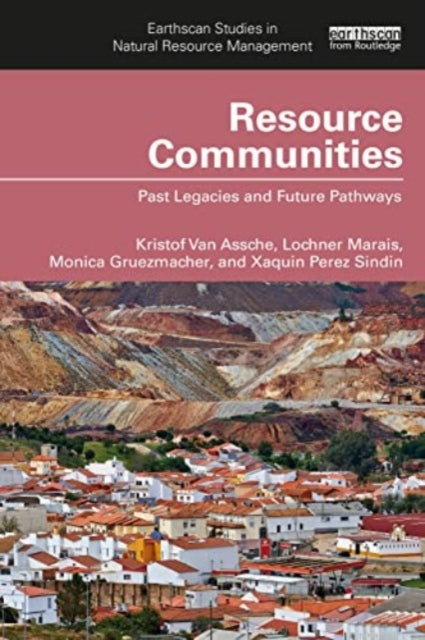 Book cover of: Resource Communities. By: Kristof Van Assche