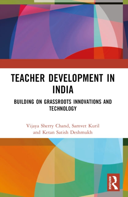 Book cover of: Teacher Development in India. By: Sarvar V. Sherry Chand