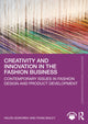 Book cover of: Creativity and Innovation in the Fashion Business. By: Helen Goworek