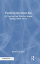 Book cover of: Parenting the Smart Kid. By: Brenda Kay Small