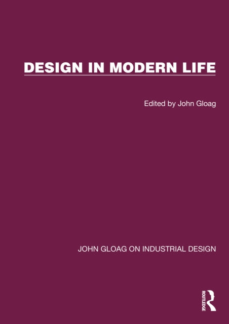 Book cover of: Design in Modern Life. By: John Gloag