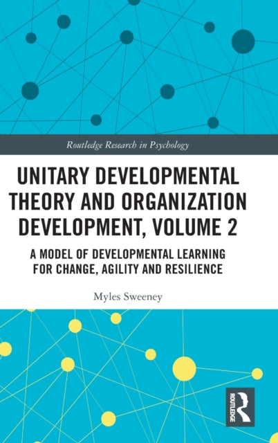 Book cover of: Unitary Developmental Theory and Organization Development, Volume 2. By: Myles Sweeney