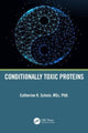 Book cover of: Conditionally Toxic Proteins. By: Catherine H. Schein