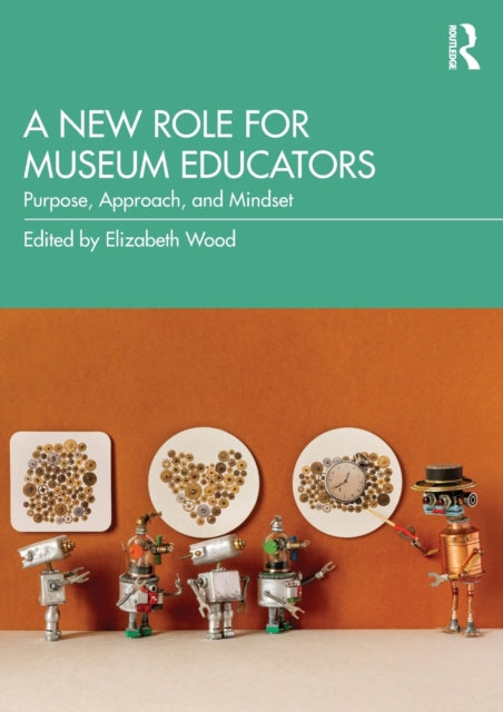 Book cover of: New Role for Museum Educators. By: Elizabeth Wood