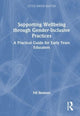 Book cover of: Supporting Wellbeing through Gender-Inclusive Practices. By: Fifi Benham