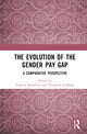 Book cover of: Evolution of the Gender Pay Gap. By: Frances Hamilton