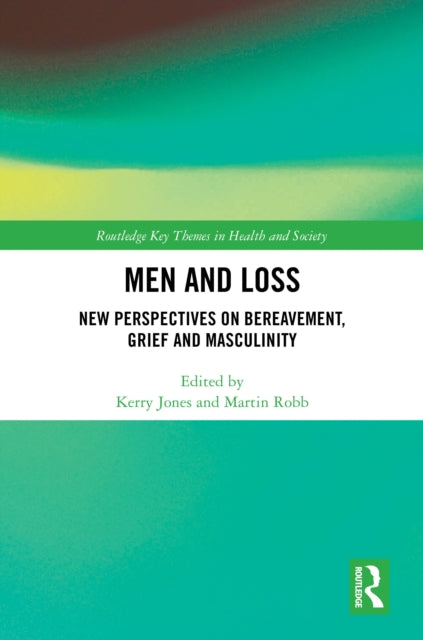 Book cover of: Men and Loss. By: Kerry Jones