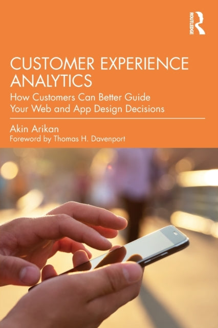 Book cover of: Customer Experience Analytics. By: Akin Arikan