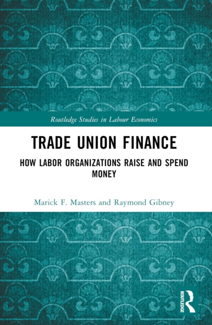 Book cover of: Trade Union Finance. By: Marick Francis Masters