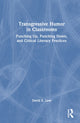Book cover of: Transgressive Humor in Classrooms. By: David E. Low