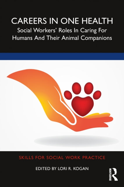 Book cover of: Careers in One Health. By: Lori R. Kogan