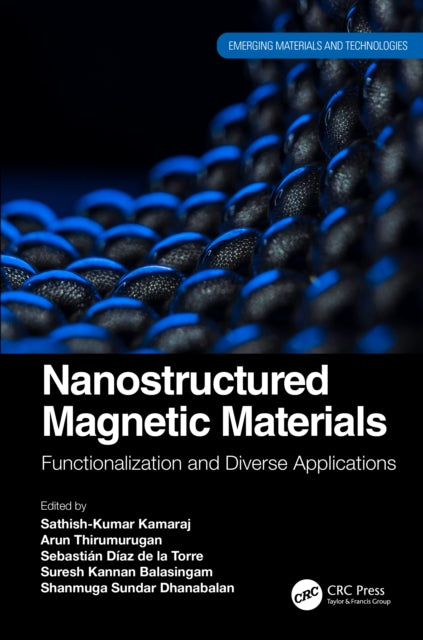 Book cover of: Nanostructured Magnetic Materials. By: Sathish-Kumar Kamaraj