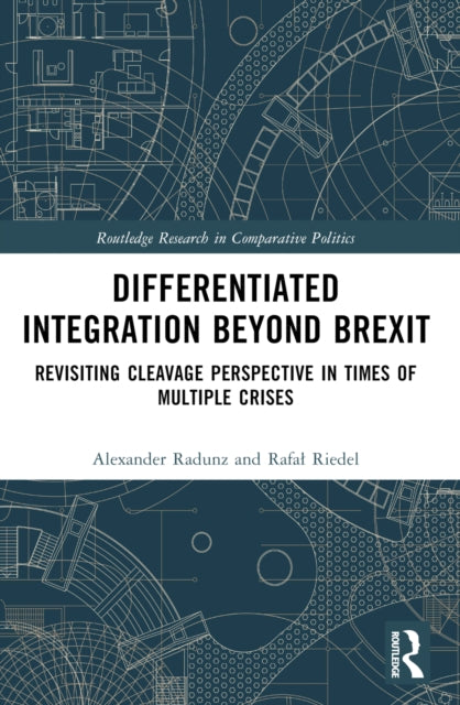 Book cover of: Differentiated Integration Beyond Brexit. By: Alexander Radunz