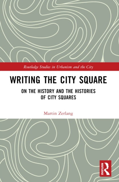 Book cover of: Writing the City Square. By: Martin Zerlang