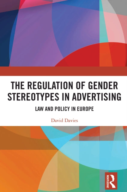 Book cover of: Regulation of Gender Stereotypes in Advertising