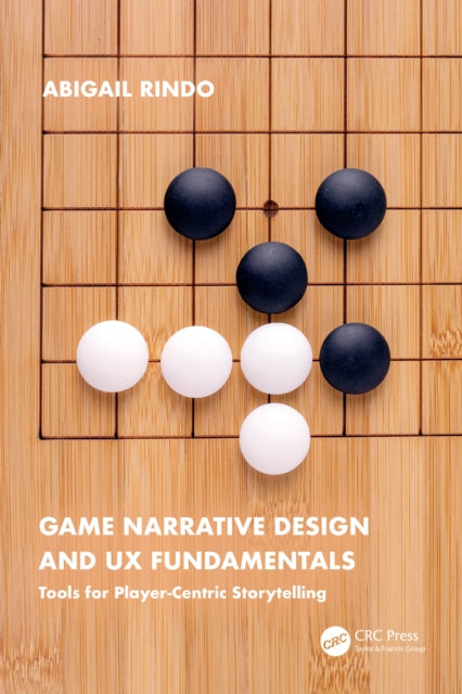 Book cover of: Game Narrative Design and UX Fundamentals. By: Abigail Rindo